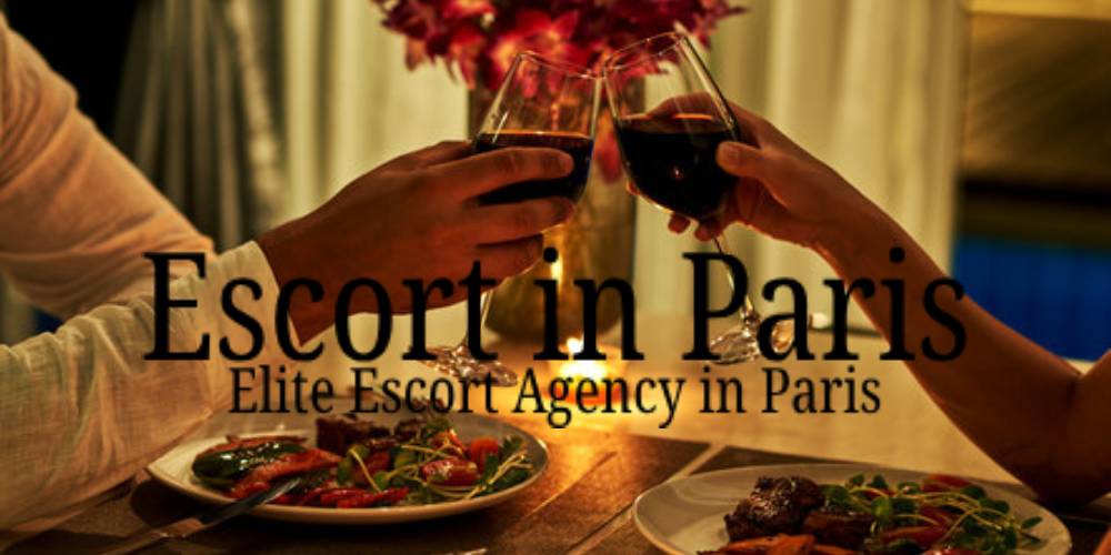 Dinner Date Escort in Paris